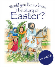 Title: Would you like to know The Story of Easter?: pack of 10, Author: Tim Dowley