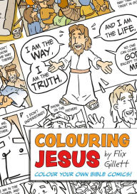 Title: Colouring Jesus: Colour Your Own Bible Comics!, Author: Flix Gillett