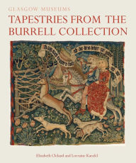 Title: Tapestries from the Burrell Collection, Author: Elizabeth Cleland