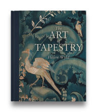 Title: The Art of Tapestry, Author: Helen Wyld