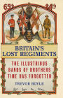 Britain's Lost Regiments