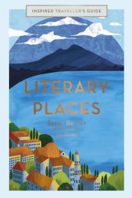 Title: Literary Places, Author: Sarah Baxter