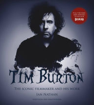 Title: Tim Burton (updated edition): The iconic filmmaker and his work, Author: Ian Nathan