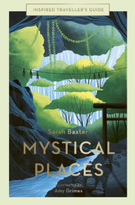 Title: Mystical Places, Author: Sarah Baxter