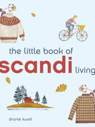 Title: The Little Book of Scandi Living, Author: Brontë Aurell