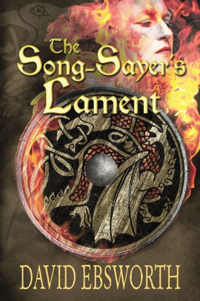 The Song-Sayer's Lament: A Novel of Sixth-Century Britain