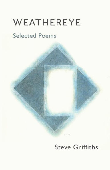 Weathereye: Selected Poems