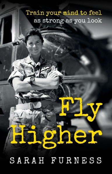 Fly Higher: Train your mind to feel as strong you look