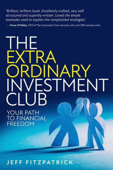 The Extraordinary Investment Club: Your Path to Financial Freedom