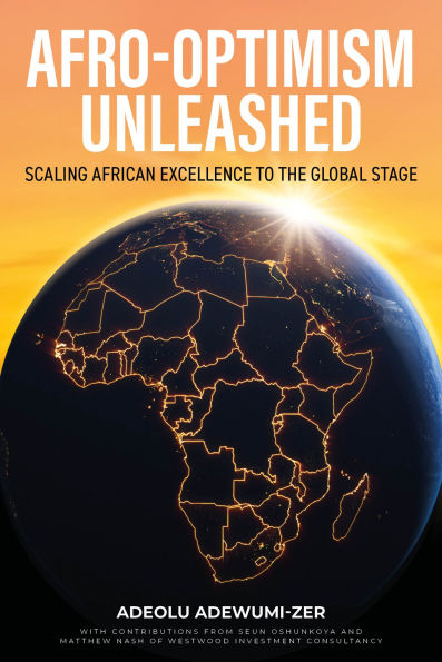 Afro-Optimism Unleashed: Scaling African Excellence to the Global Stage