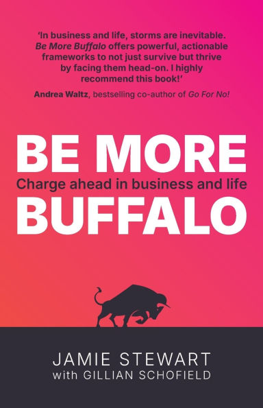 Be More Buffalo: Charge Ahead in Business and Life