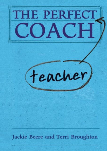 The Perfect Teacher Coach