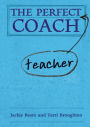 The Perfect Teacher Coach