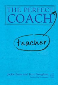 Title: The Perfect (Teacher) Coach, Author: Jackie Beere