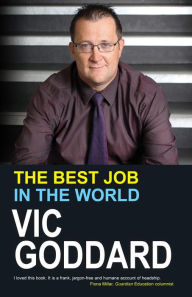 Title: The Best Job in the World, Author: Vic Goddard