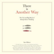 Title: There is Another Way: The second big book of Independent Thinking, Author: Ian Gilbert
