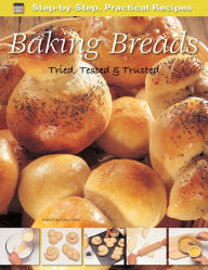 Title: Baking Breads: Tried, Tested & Trusted, Author: Gina Steer