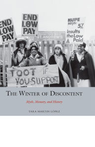 Title: The Winter of Discontent: Myth, Memory, and History, Author: Tara Martin Lopez