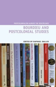 Title: Bourdieu and Postcolonial Studies, Author: Raphael Dalleo