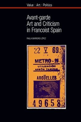 Avant-garde Art and Criticism in Francoist Spain