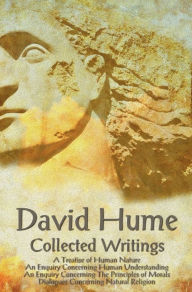 Title: David Hume - Collected Writings (Complete and Unabridged), a Treatise of Human Nature, an Enquiry Concerning Human Understanding, an Enquiry Concernin, Author: David Hume