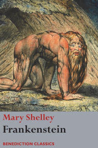 Title: Frankenstein; or, The Modern Prometheus: (Shelley's final revision, 1831), Author: Mary Shelley