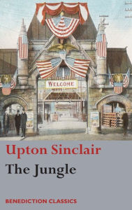 Title: The Jungle: (Unabridged), Author: Upton Sinclair