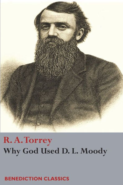 Why God Used D. L Moody