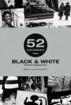 Alternative view 1 of 52 Assignments: Black & White Photography