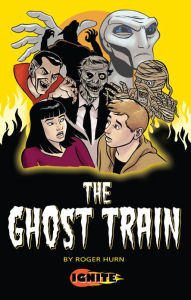 Title: The Ghost Train, Author: Roger Hurn