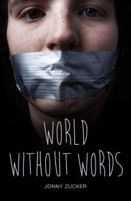 Title: World Without Words, Author: Jonny Zucker