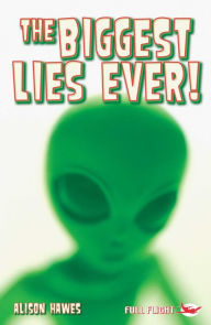 Title: The Biggest Lies Ever!, Author: Alison Hawes