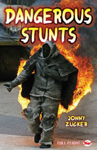 Title: Dangerous Stunts, Author: Jonny Zucker