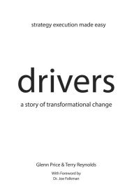 Title: Drivers: A Story of Transformational Change, Author: Glenn Price