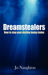 Title: Dreamstealers, Author: Jo Naughton