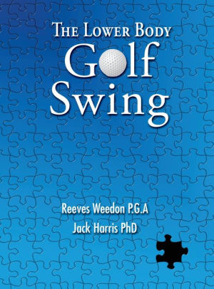 The Lower Body Golf Swing Hardcover