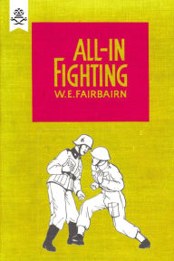 Title: All-in Fighting, Author: W. E. Fairbairn