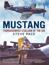 Title: Mustang: Thoroughbred Stallion, Author: Steven Pace