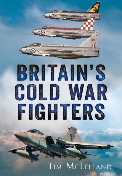 Britain's Cold War Fighters