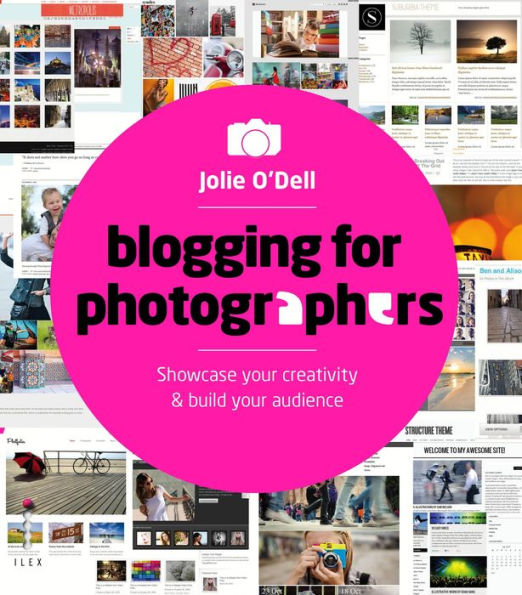 Blogging for Photographers: Showcase Your Creativity & Build Your Audience