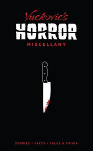 Title: Vuckovic's Horror Miscellany, Author: Jovanka Vuckovic