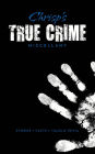 Chrisp's True Crime Miscellany: Stories * Facts * Tales & Trivia