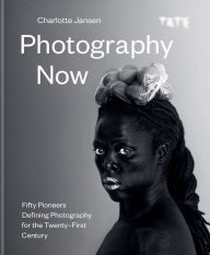 Download ebook format prc Photography Now: Fifty Pioneers Defining Photography for the Twenty-First Century ePub RTF PDB English version by Charlotte Jansen