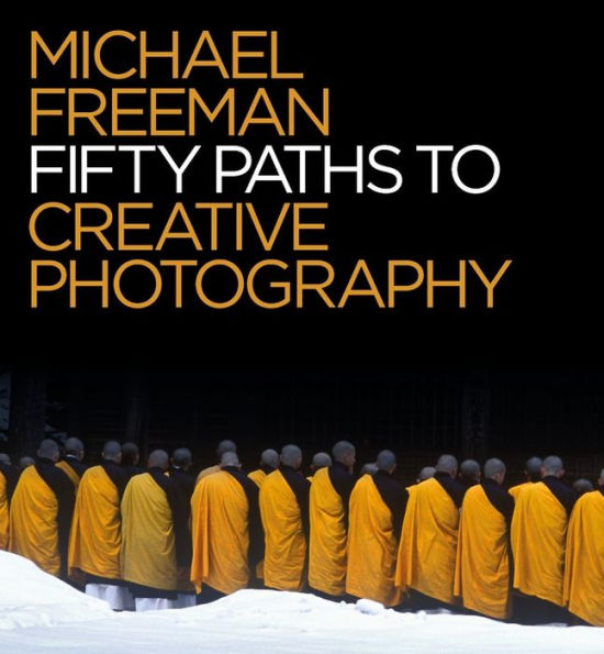 50 Paths to Creative Photography
