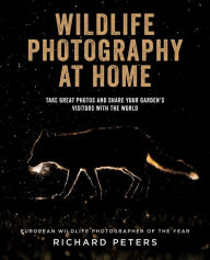 Title: Wildlife Photography at Home, Author: Richard Peters