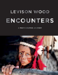 Title: Encounters: A Photographic Journey, Author: Levison Wood