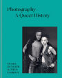 Photography - A Queer History: How LGBTQ+ photographers shaped the art