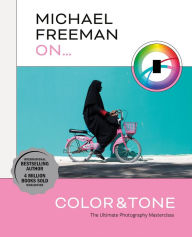 Title: Michael Freeman On... Color & Tone, Author: Michael Freeman