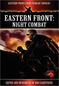 Title: Eastern Front: Night Combat, Author: Bob Carruthers