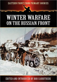 Title: Winter Warfare on the Russian Front, Author: Bob Carruthers